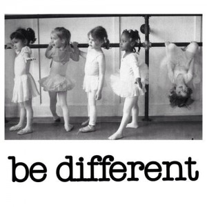 Be different