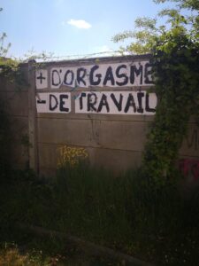 +D'ORGASME, -DE TRAVAIL